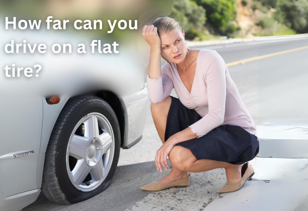 How far can you drive on a flat tire?